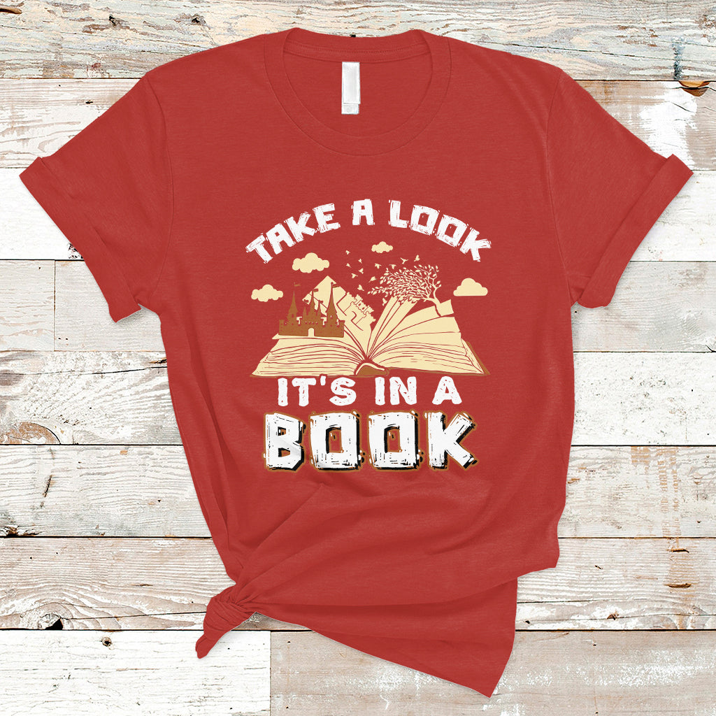 Reading Book T Shirt Take A Look Its In A Book, Book Lovers TS05 - Wonder Print Shop