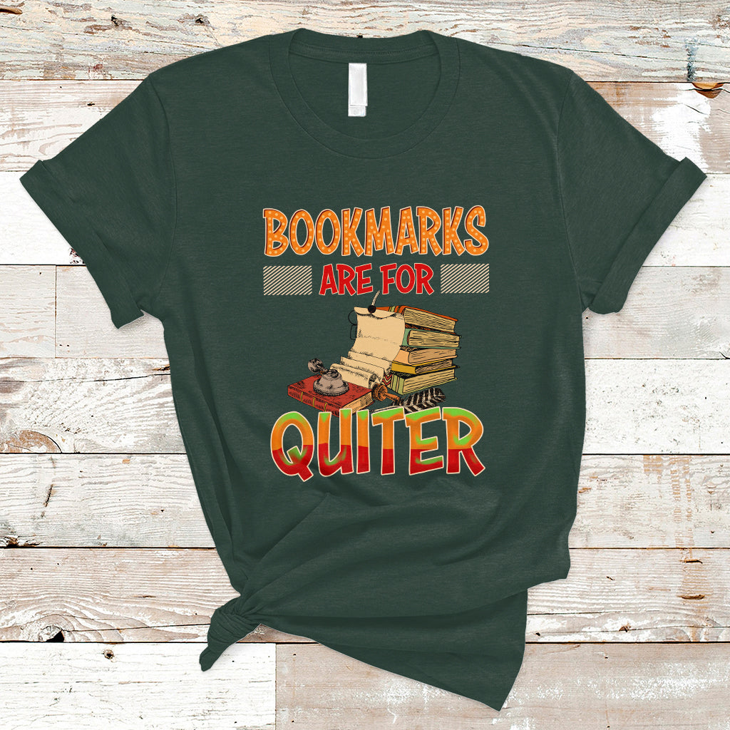 Reading Book T Shirt BookMarks Are For Quiter, Book Lovers TS05 - Wonder Print Shop