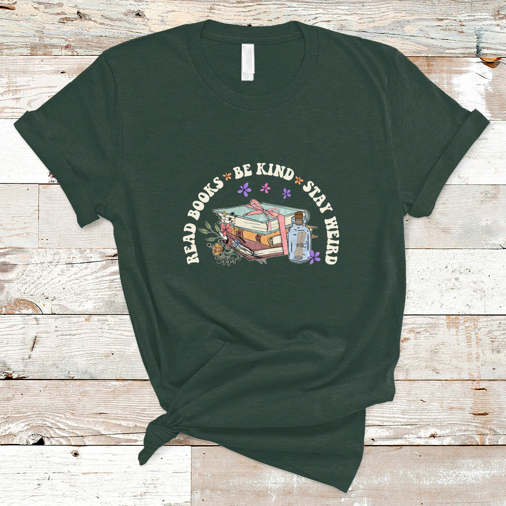 Reading Book T Shirt Read Books Be Kind Stay Weird, Book Lovers TS05 - Wonder Print Shop