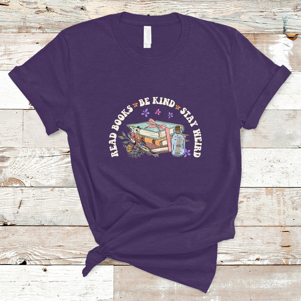 Reading Book T Shirt Read Books Be Kind Stay Weird, Book Lovers TS05 - Wonder Print Shop