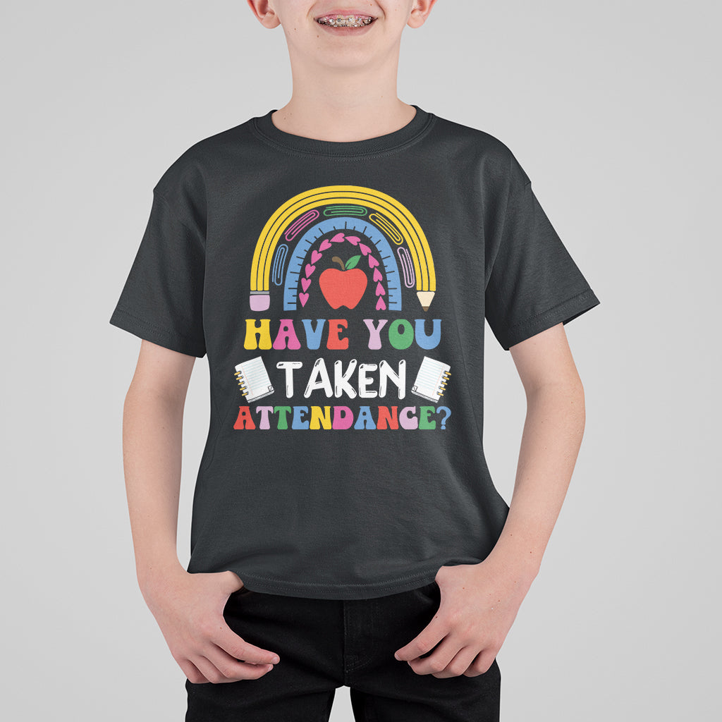 Cute Back To School T Shirt Have You Taken Attendance Rainbow TS05 - Wonder Print Shop