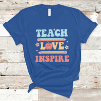 Cute Back To School T Shirt Teach Love Inspire, Funny Teacher TS05 - Wonder Print Shop