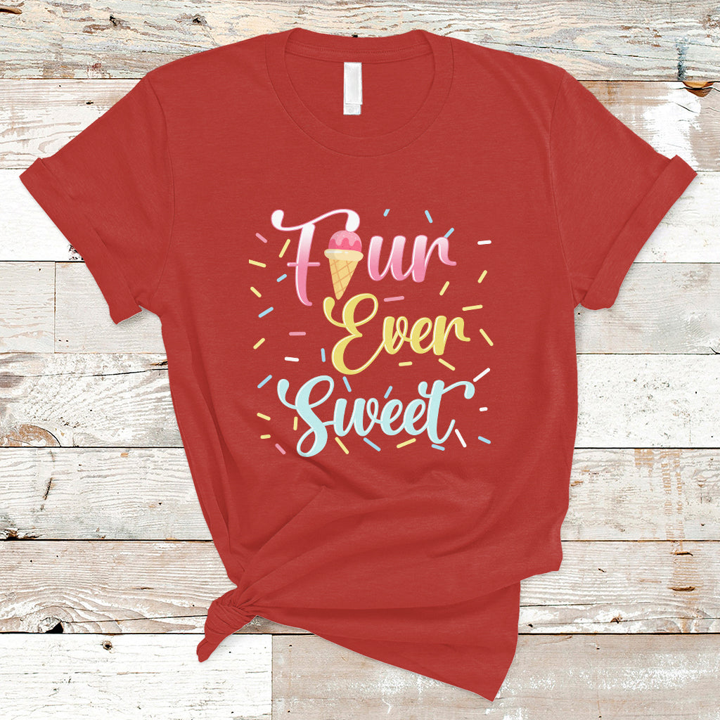 Funny Ice Cream T Shirt Four Ever Sweet, 4th Birthday Girl TS05 - Wonder Print Shop