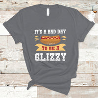 Hot Dog Lover T Shirt It's A Bad Day To Be A Glizzy, Funny Hot Dog TS05 - Wonder Print Shop