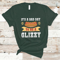 Hot Dog Lover T Shirt It's A Bad Day To Be A Glizzy, Funny Hot Dog TS05 - Wonder Print Shop