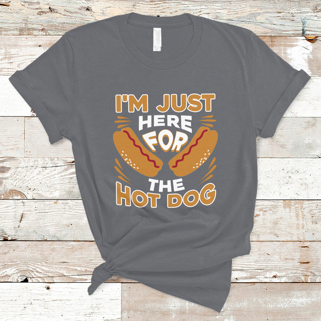 Hot Dog Lover T Shirt I'm Just Here For The Hot Dog TS05 - Wonder Print Shop
