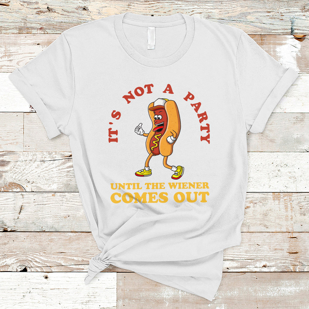 Hot Dog Lover T Shirt It's Not A Party Until The Wiener Comes Out TS05 - Wonder Print Shop
