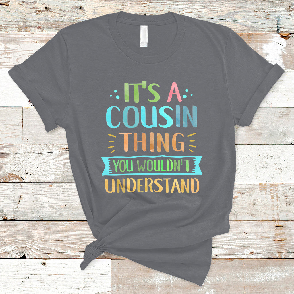 Cousin Day 2023 T Shirt It's A Cousin Thing You Wouldn't Understand TS05 - Wonder Print Shop