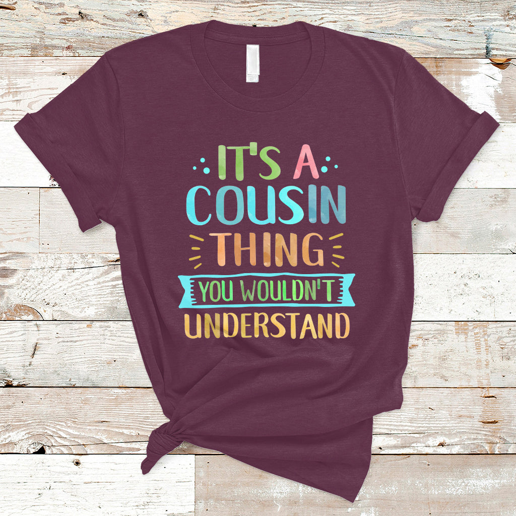 Cousin Day 2023 T Shirt It's A Cousin Thing You Wouldn't Understand TS05 - Wonder Print Shop