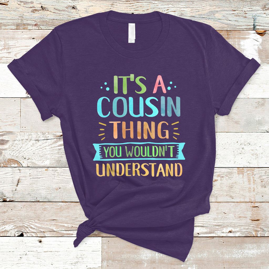 Cousin Day 2023 T Shirt It's A Cousin Thing You Wouldn't Understand TS05 - Wonder Print Shop