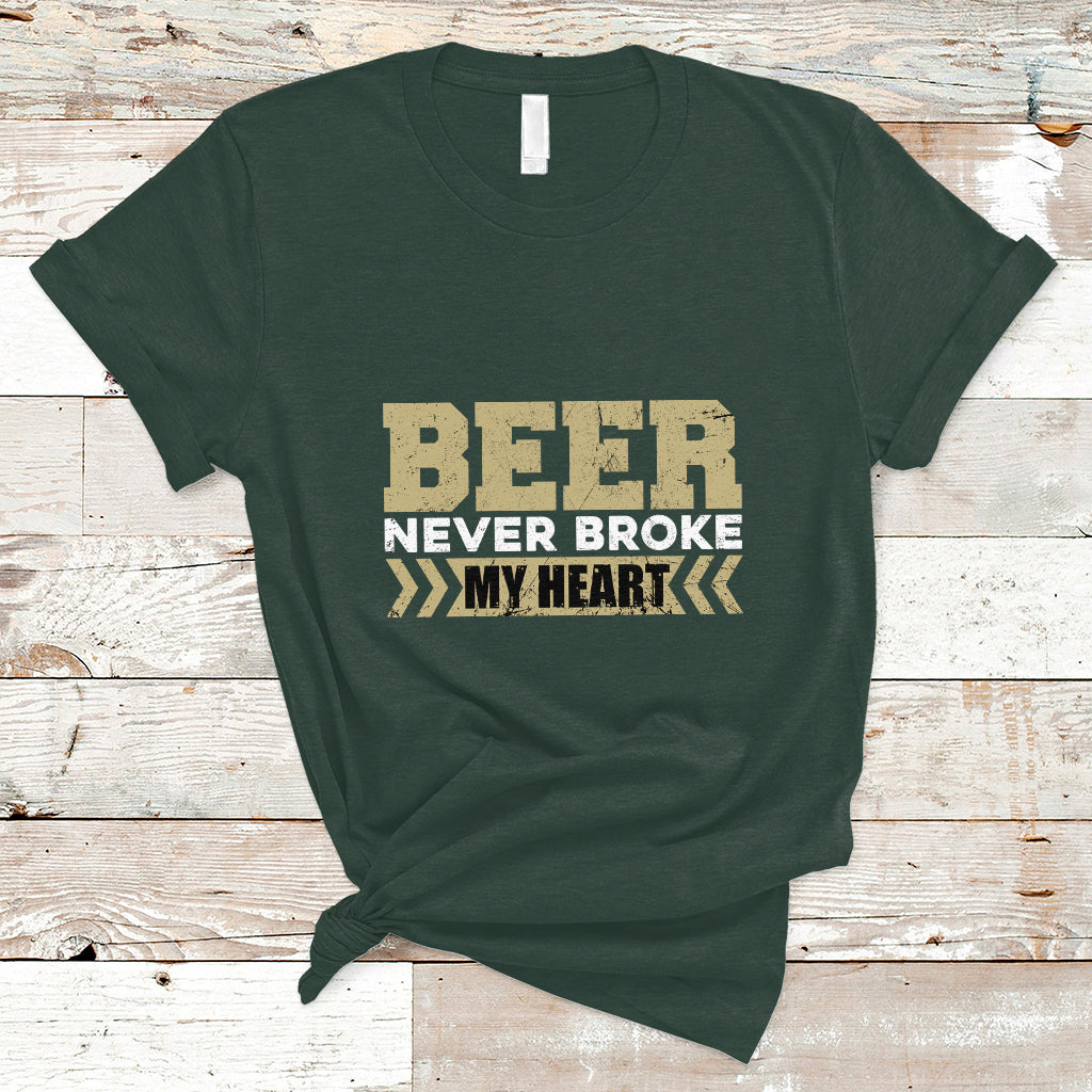Beer Lover T Shirt Beer Never Broke My Heart, Funny Drinking TS05 - Wonder Print Shop
