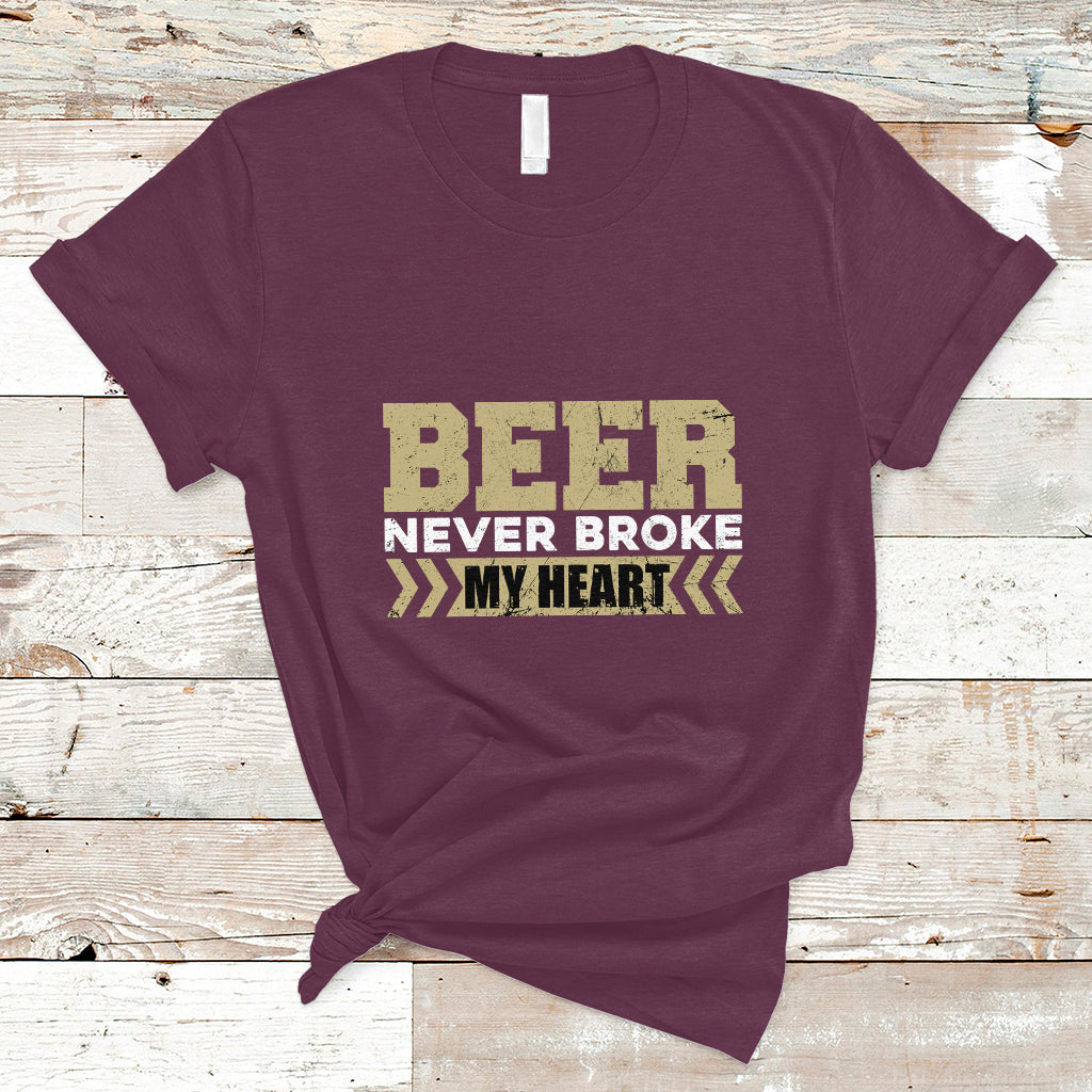 Beer Lover T Shirt Beer Never Broke My Heart, Funny Drinking TS05 - Wonder Print Shop