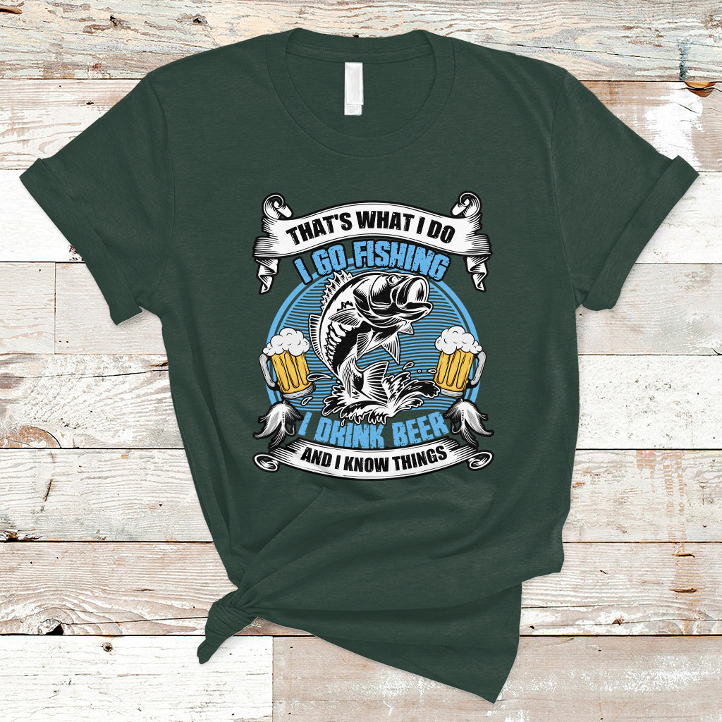 Beer Lover T Shirt That's What I Do I Go Fishing And I Drink Beer, Funny Drinking TS05 - Wonder Print Shop