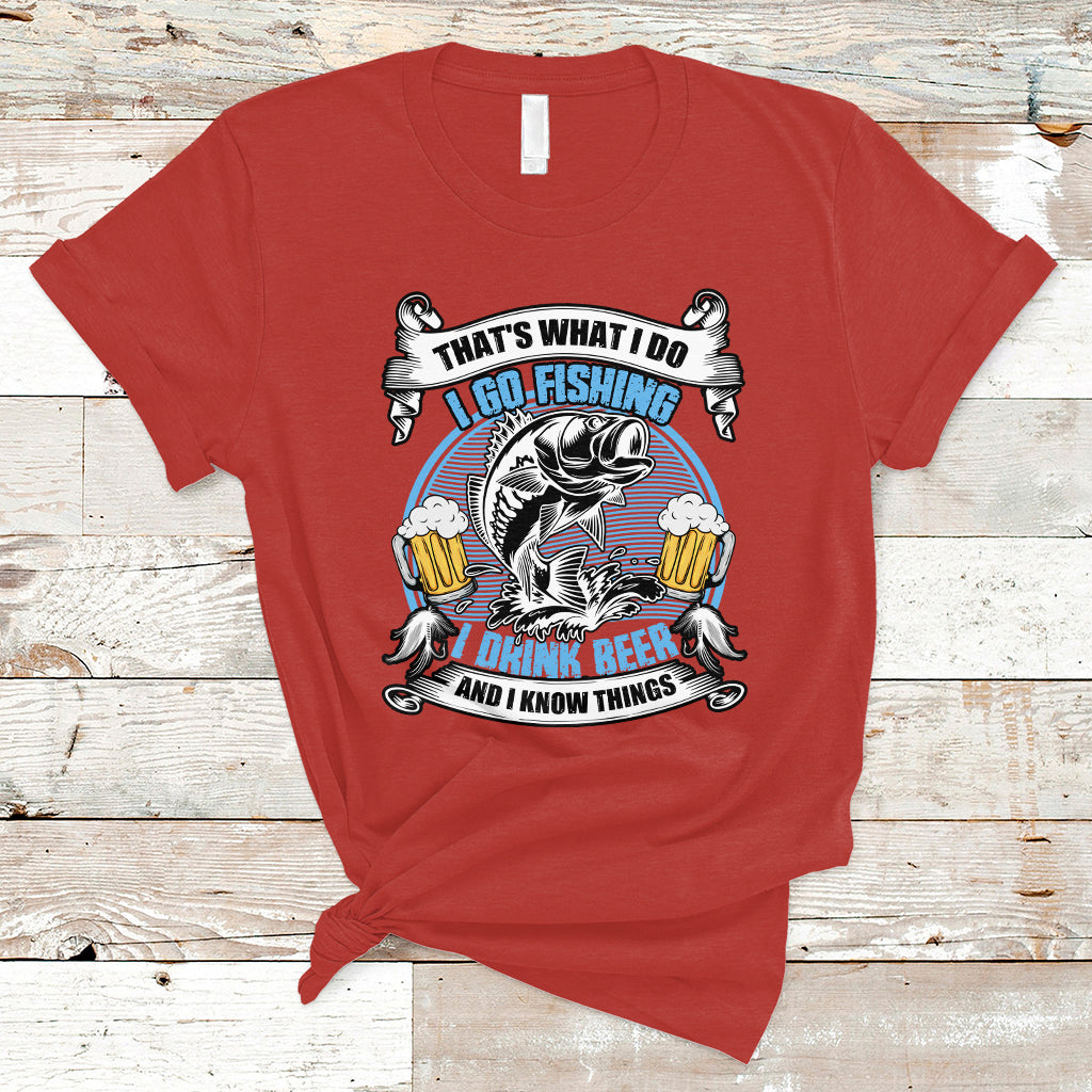 Beer Lover T Shirt That's What I Do I Go Fishing And I Drink Beer, Funny Drinking TS05 - Wonder Print Shop