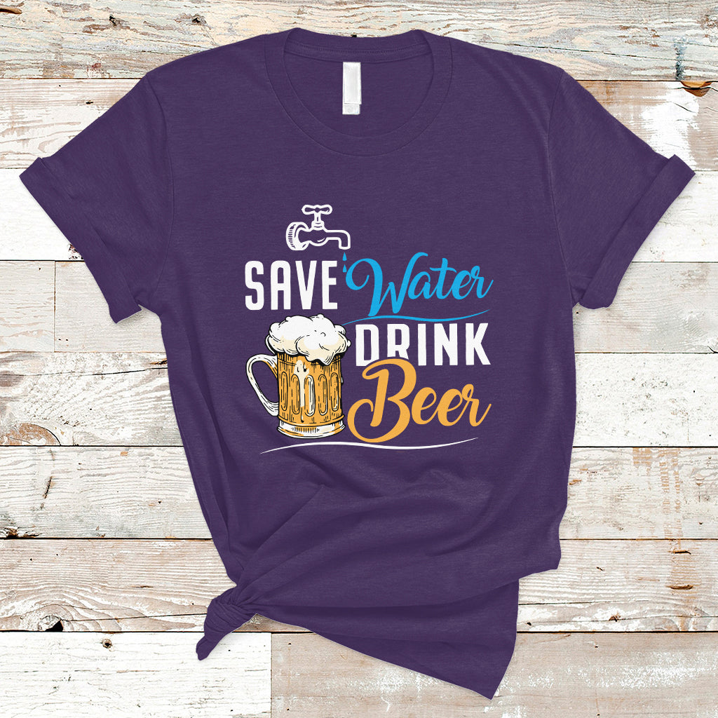 Beer Lover T Shirt Save Water Drink Beer, Funny Drinking Beer TS05 - Wonder Print Shop