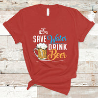 Beer Lover T Shirt Save Water Drink Beer, Funny Drinking Beer TS05 - Wonder Print Shop