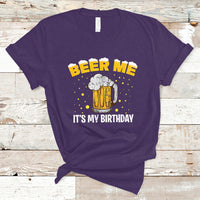Beer Lover T Shirt Beer Me It's My Birthday, Funny Drinking Birthday Gift TS05 - Wonder Print Shop