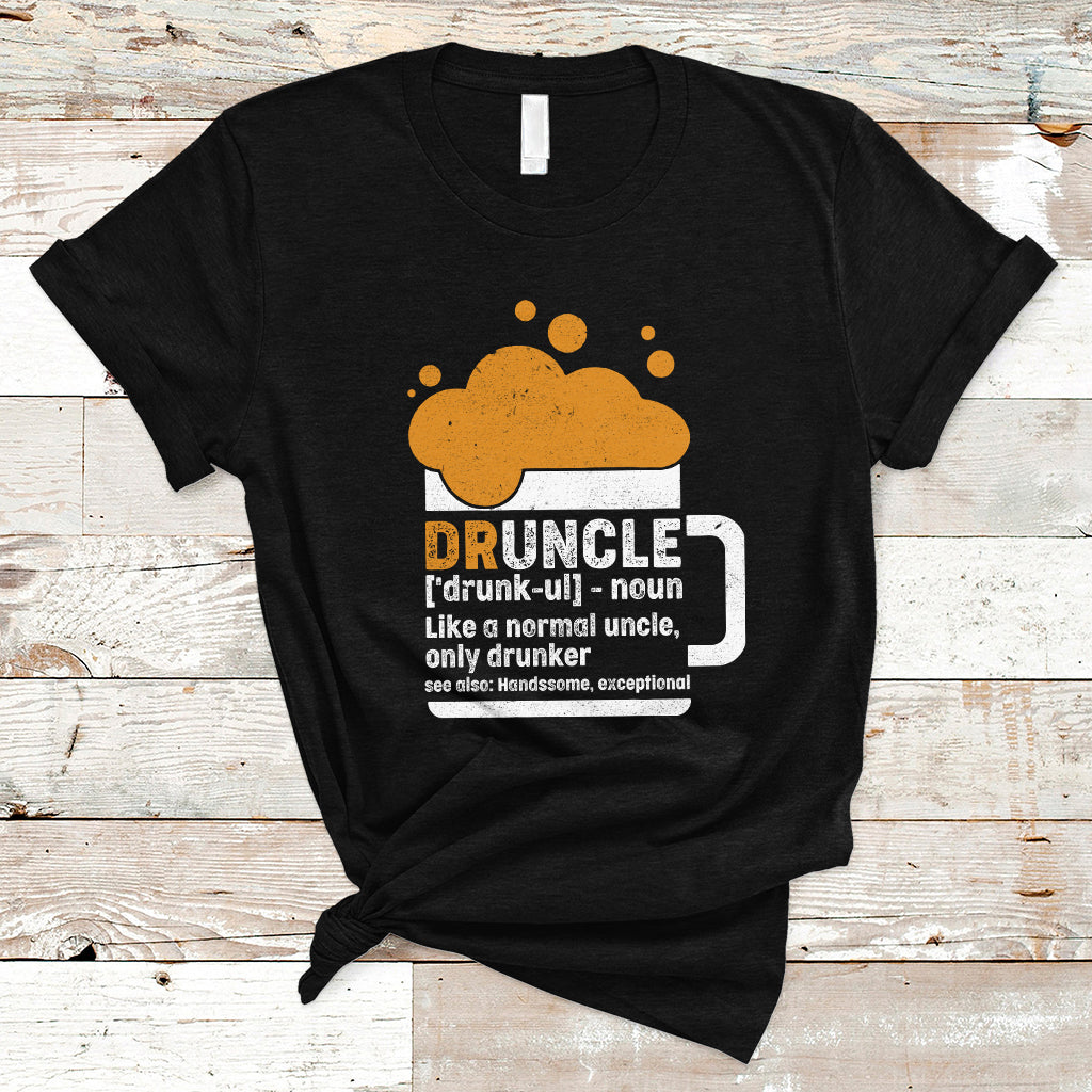 Beer Lover T Shirt Druncle Definition Funny Drinking, Gift For Uncle TS05 - Wonder Print Shop