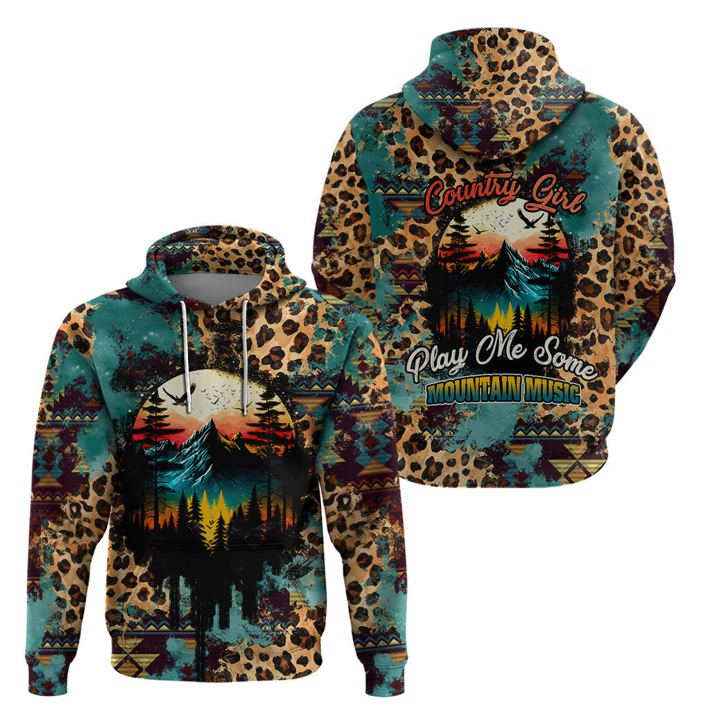 Country Girl Hoodie Play Me Some Mountain Music with Leoppard Pattern TS07 - Wonder Print Shop