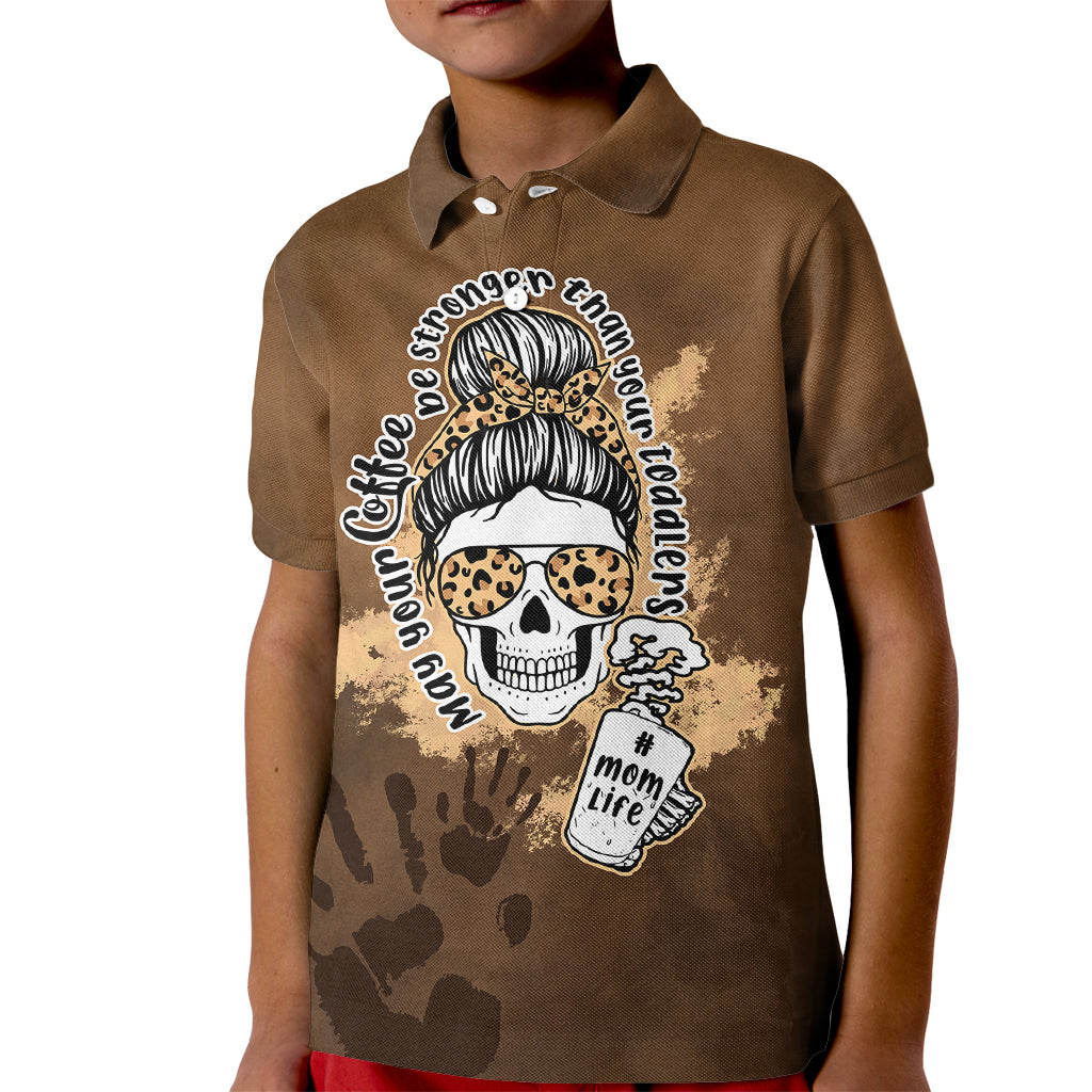 Momlife Polo Shirt for Kid May Your Coffee Be Stronger Than Your Toddler TS07 - Wonder Print Shop
