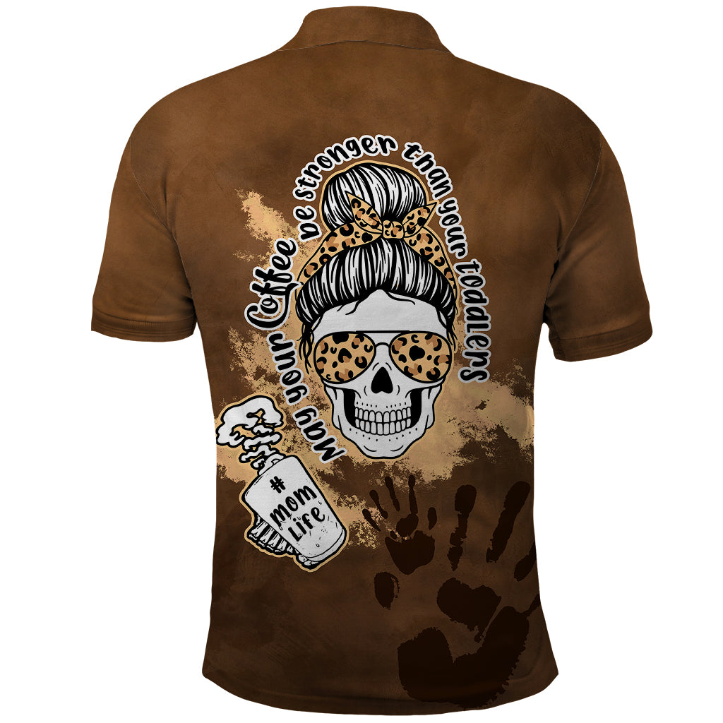 Momlife Polo Shirt May Your Coffee Be Stronger Than Your Toddler TS07 - Wonder Print Shop