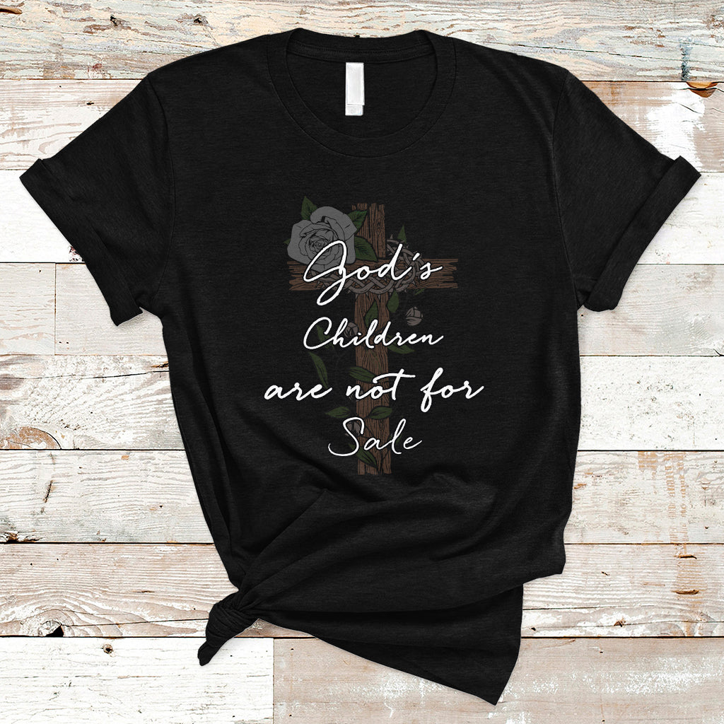 Human Trafficking T Shirt God's Children Are Not For Sale T Shirt, Christian Religious Tee, God Cross Human Rights TS08 - Wonder Print Shop