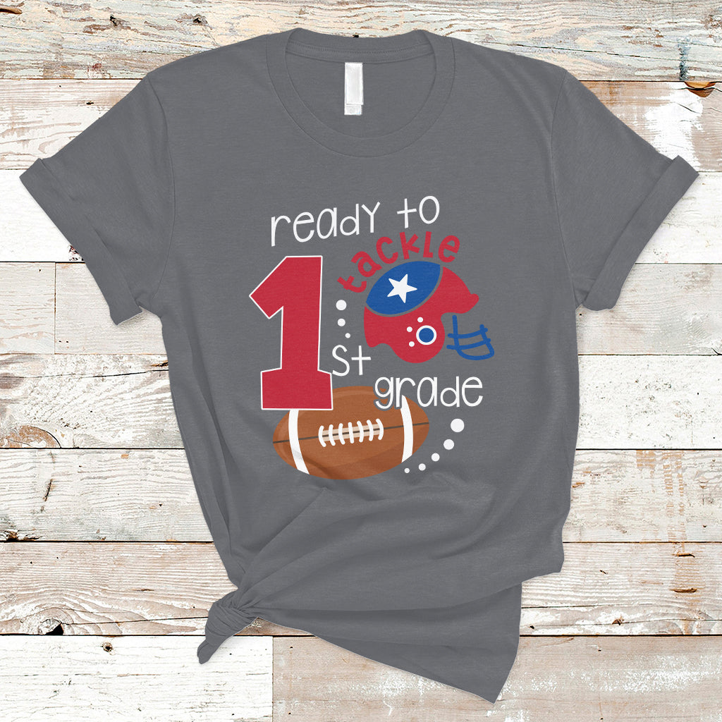 Back To School T Shirt Ready To Tackle First Grade Tee, Football For Kids, First Day Of School T- Shirt, Back to School TS08 - Wonder Print Shop