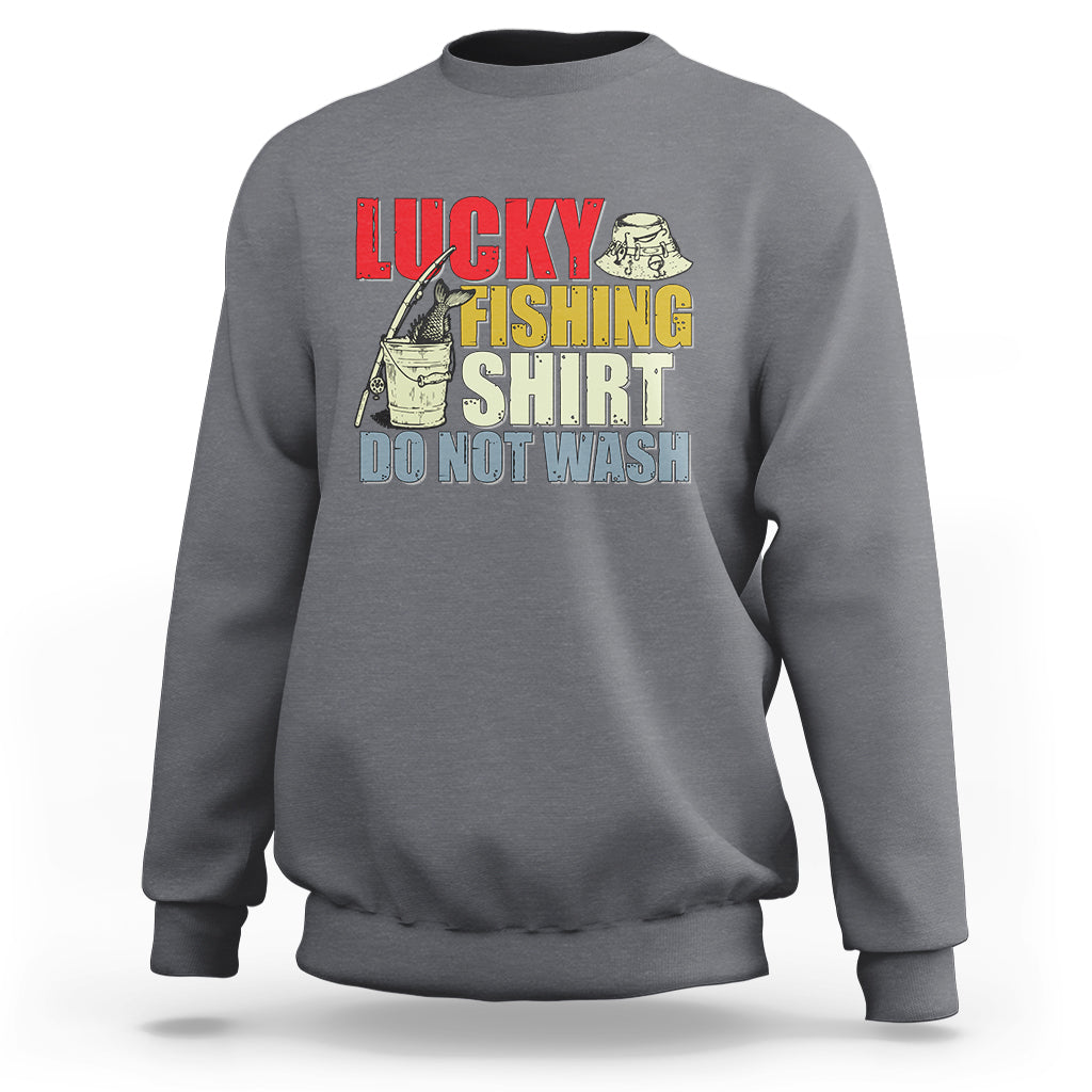 Charcoal gray fishing sweatshirt with Lucky Fishing Shirt 'Do Not Wash' graphic.