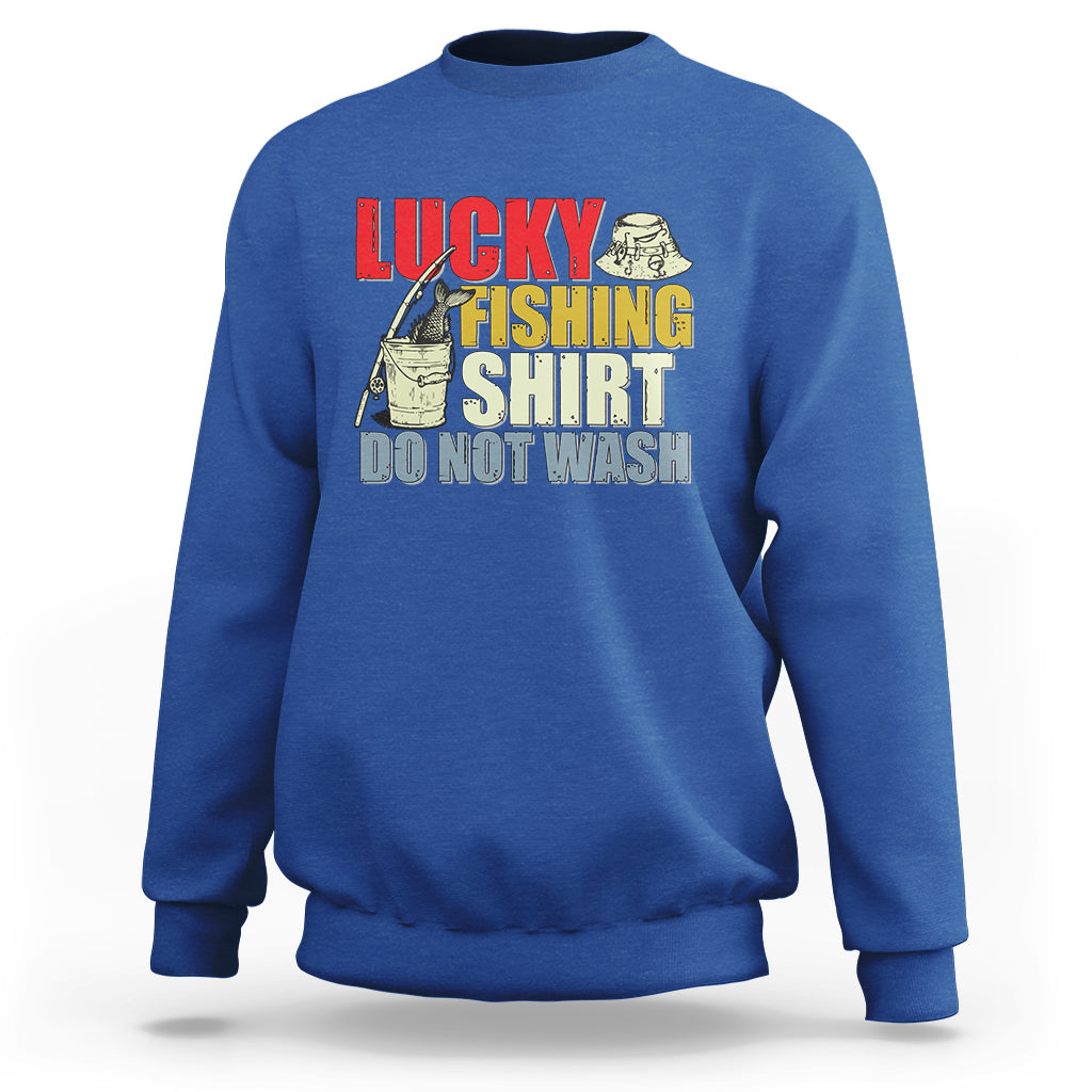 Royal blue fishing sweatshirt with Lucky Fishing Shirt 'Do Not Wash' graphic.