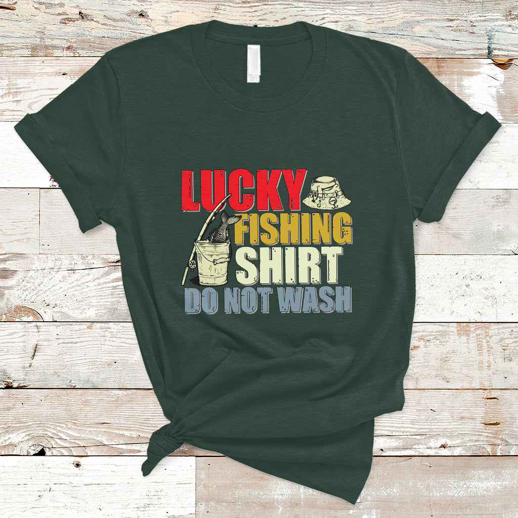 Fishing T Shirt Lucky Fishing Shirt Do Not Wash Shirt, Vintage Fish Lover Tee, Dad Birthday Gift, Sportsmens For Fishing TS08 - Wonder Print Shop