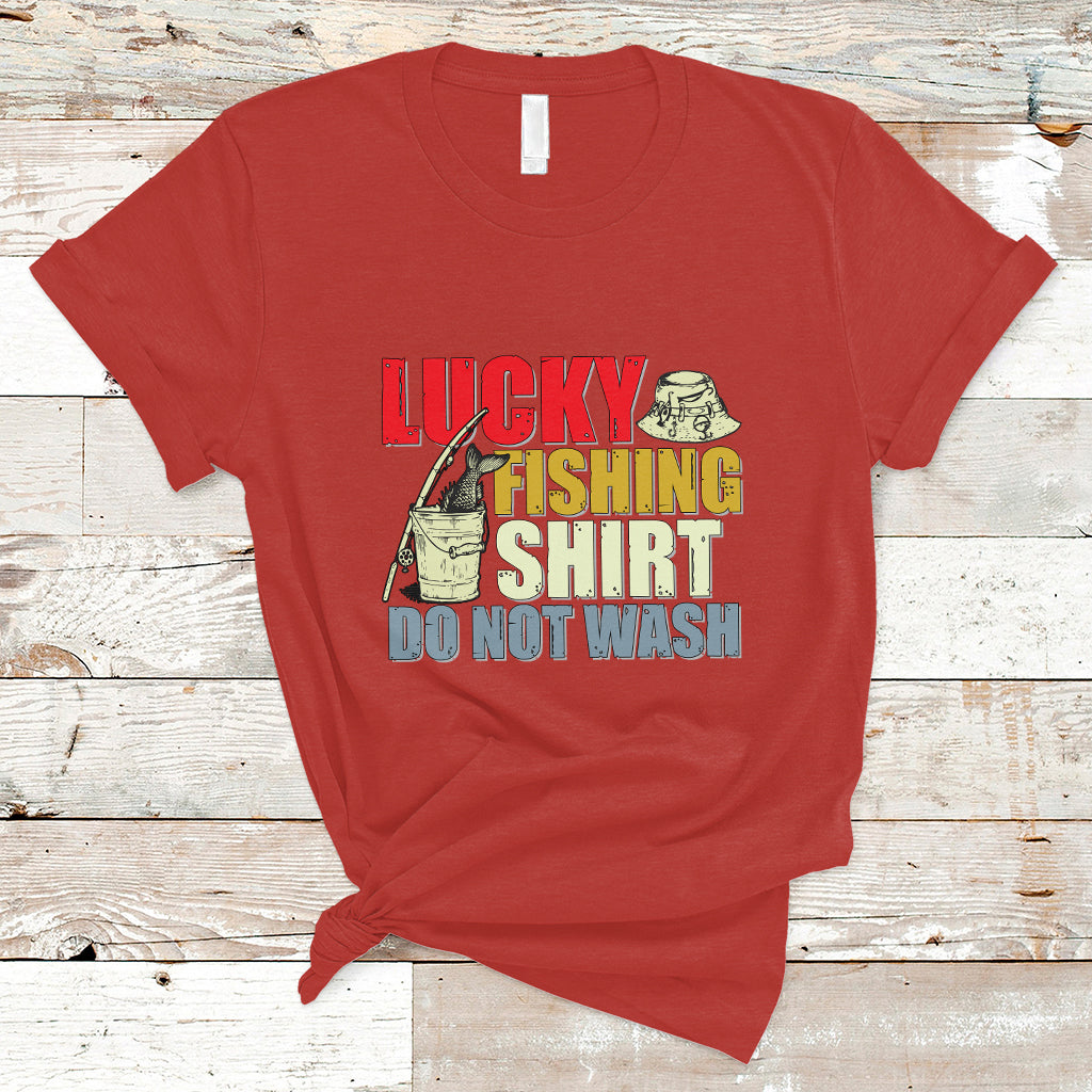 Fishing T Shirt Lucky Fishing Shirt Do Not Wash Shirt, Vintage Fish Lover Tee, Dad Birthday Gift, Sportsmens For Fishing TS08 - Wonder Print Shop