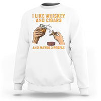 Cigars and Whiskey Lover Sweatshirt I Like Whiskey And Cigars And Maybe 3 People Shirt, Cigars Lover Outfit, Husband Gift, Vintage TS08 - Wonder Print Shop