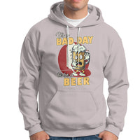 Beer Lover Hoodie It's A Bad Day To Be A Beer T Shirt, Funny Drinking Beer Outfit, Drinks Lovers Gift, Drinkers TS08 - Wonder Print Shop