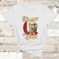 Beer Lover T Shirt It's A Bad Day To Be A Beer T Shirt, Funny Drinking Beer Outfit, Drinks Lovers Gift, Drinkers TS08 - Wonder Print Shop