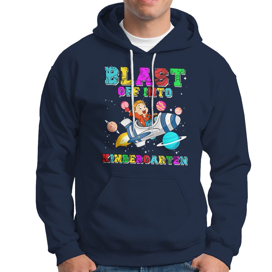Back to school Hoodie Blast Off Into Kindergarten Shirt, Spaceship Welcomeback To School Tee, School Gift Casual Tee, First Day of School TS08 - Wonder Print Shop