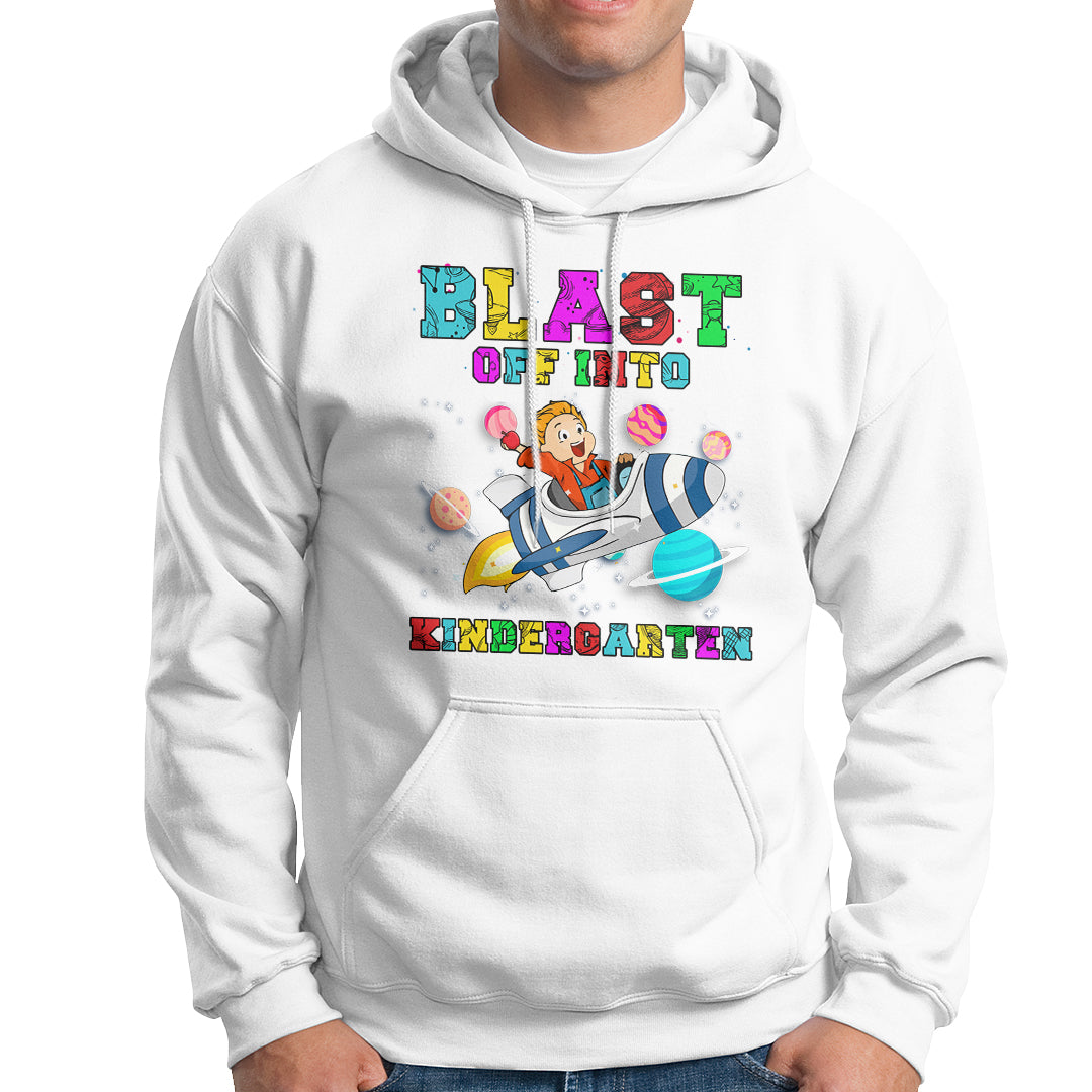 Back to school Hoodie Blast Off Into Kindergarten Shirt, Spaceship Welcomeback To School Tee, School Gift Casual Tee, First Day of School TS08 - Wonder Print Shop