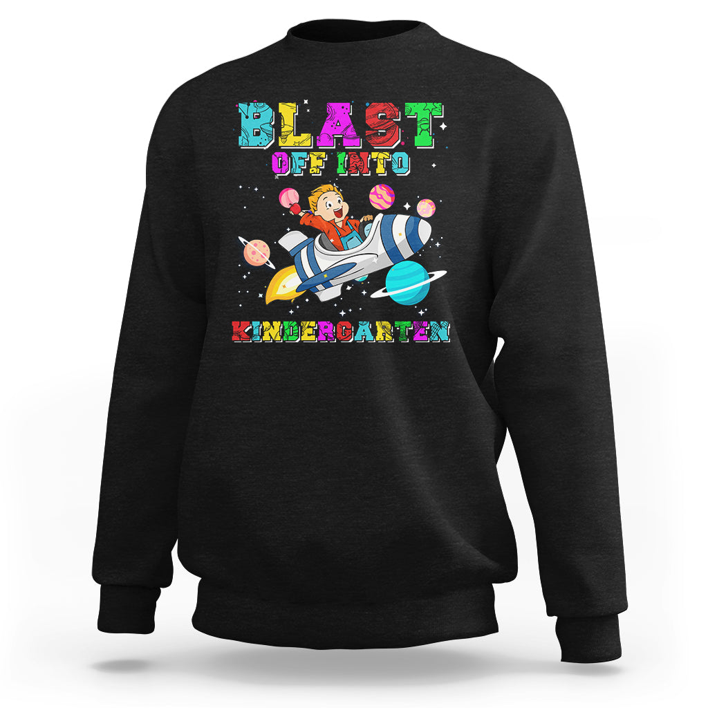 Back to school Sweatshirt Blast Off Into Kindergarten Shirt, Spaceship Welcomeback To School Tee, School Gift Casual Tee, First Day of School TS08 - Wonder Print Shop
