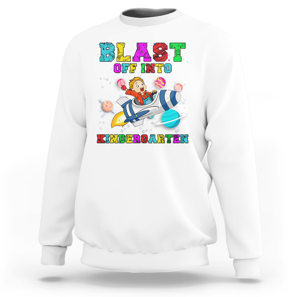Back to school Sweatshirt Blast Off Into Kindergarten Shirt, Spaceship Welcomeback To School Tee, School Gift Casual Tee, First Day of School TS08 - Wonder Print Shop