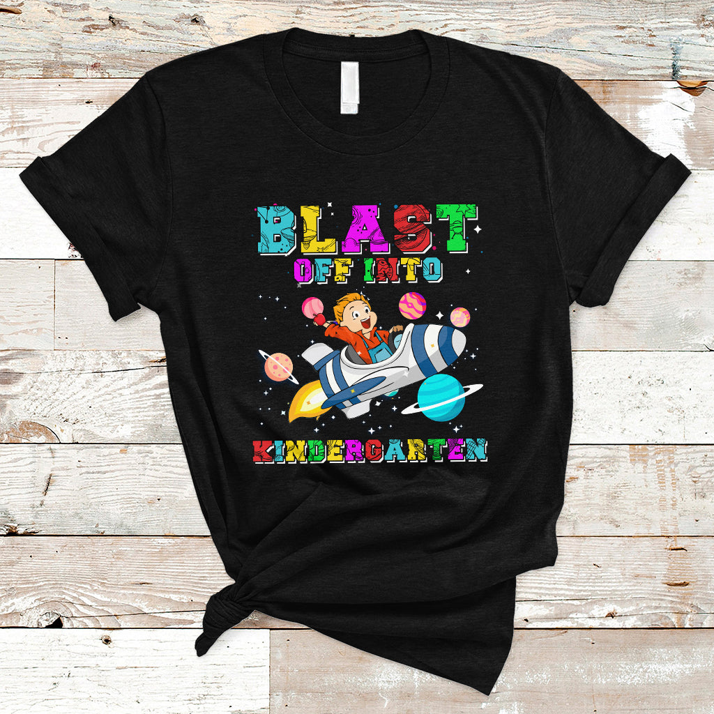 Back to school T Shirt Blast Off Into Kindergarten Shirt, Spaceship Welcomeback To School Tee, School Gift Casual Tee, First Day of School TS08 - Wonder Print Shop