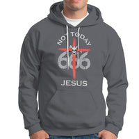Religous Hoodie Not To Day Jesus Shirt, Atheists Satanic Tee, Religious Christian TS08 - Wonder Print Shop