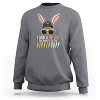 Easter Day Sweatshirt Bunny The Hippie To The Hip Hop - Wonder Print Shop