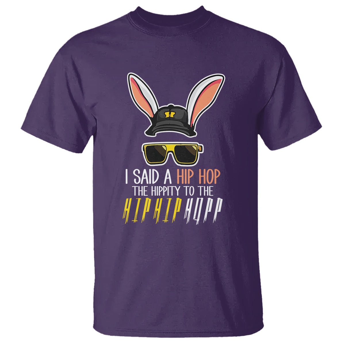 Easter Day T Shirt Bunny The Hippie To The Hip Hop - Wonder Print Shop