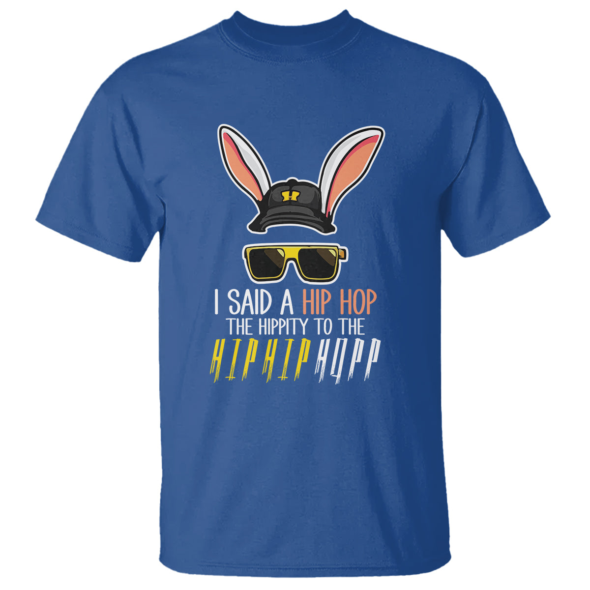 Easter Day T Shirt Bunny The Hippie To The Hip Hop - Wonder Print Shop