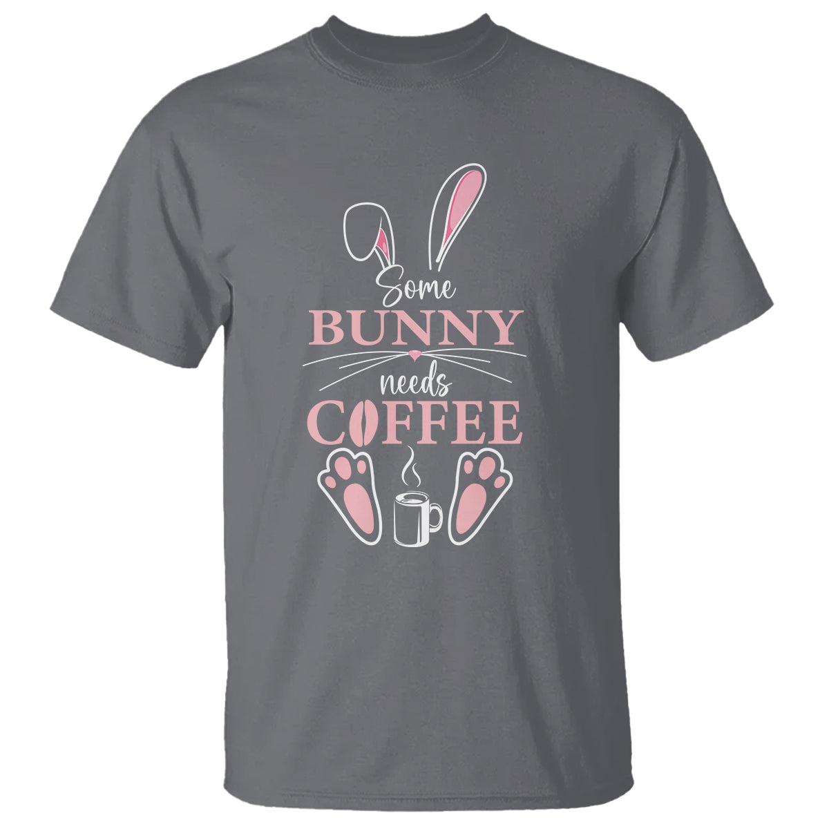 Easter Day T Shirt Funny Some Bunny Needs Coffee - Wonder Print Shop
