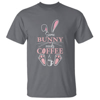 Easter Day T Shirt Funny Some Bunny Needs Coffee - Wonder Print Shop