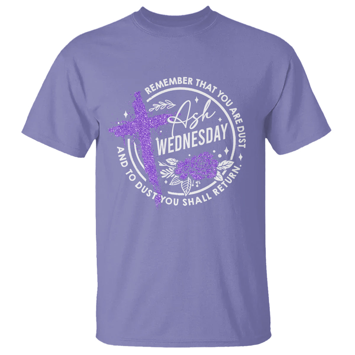 Ash Wednesday T Shirt Remember That You Are Dust Cross Catholic Lent Christian - Wonder Print Shop