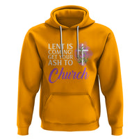 Ash Wednesday Hoodie Lent Is Coming Christian Catholic Church - Wonder Print Shop