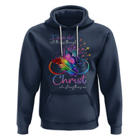 Christian Faith Hoodie I Can Do All Things Through Christ Who Strengthers Me - Wonder Print Shop