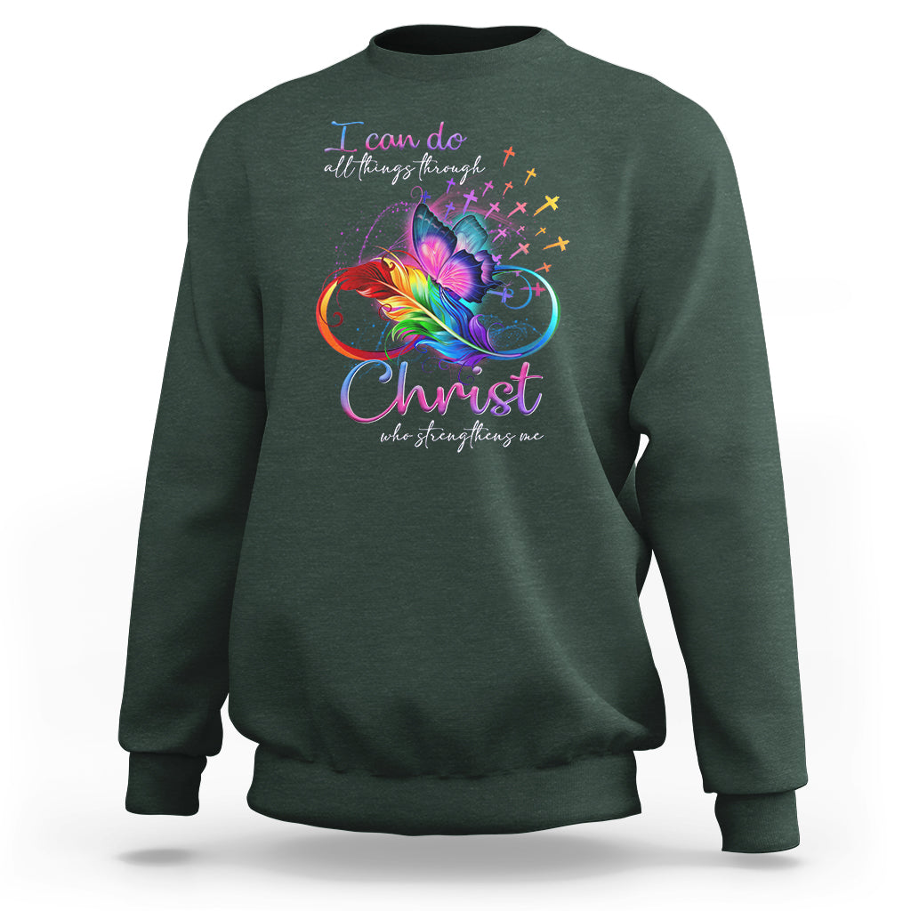 Christian Faith Sweatshirt I Can Do All Things Through Christ Who Strengthers Me - Wonder Print Shop