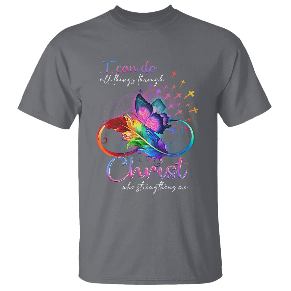 Christian Faith T Shirt I Can Do All Things Through Christ Who Strengthers Me - Wonder Print Shop